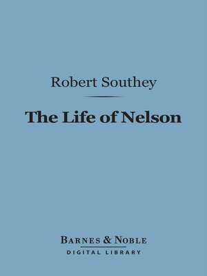 cover image of The Life of Nelson (Barnes & Noble Digital Library)